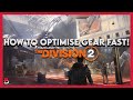 How To Optimize Gear FAST! || Division 2 Guide/How to || Beamz