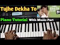 Tujhe Dekha To Ye Jana Sanam - Piano Tutorial, म्यूजिक पार्ट के साथ सीखें, Very Easy Piano Tutorial