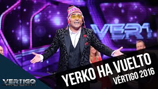 Vértigo 2016 | Yerko está de vuelta