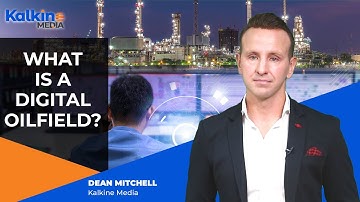 What is Digital Oilfield ? | Benefits of Digital Oilfield | Kalkine Media