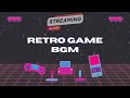 Retro game bgm live stream   nostalgia overload