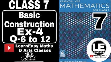 Basic construction Class 7 Ex-4 | Geometry | Essential ICSE mathematics for class 7 | A Das Gupta