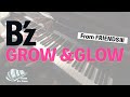 【B’z】GROW &amp; GLOW  From FRIENDSIII   -ピアノ 弾いてみた-  piano cover