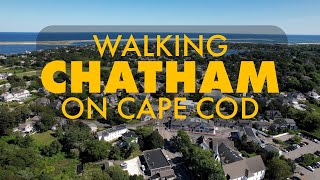 Walking Chatham on Cape Cod