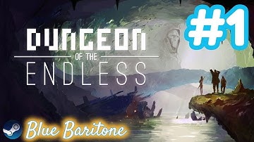 DUNGEON OF THE ENDLESS , ANTİK ZİNDANLARDAN KURTULUŞ , Türkçe , Bölüm 1 , Eğlenceli Oyun Videosu