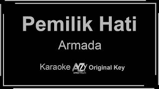 Armada - Pemilik Hati | Karaoke Version (Original Key - Full Band Audio)