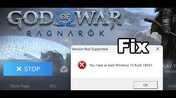 How To Fix God Of War Ragnarok Error You Need At Least Windows 10 Build 19041