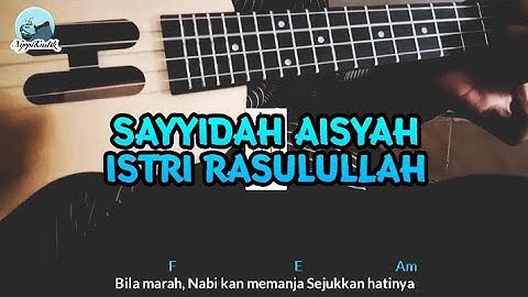 Sayyidah Aisyah Istri Rasulullah || NgopiKustik Cover Ukulele, Chord & Lirik