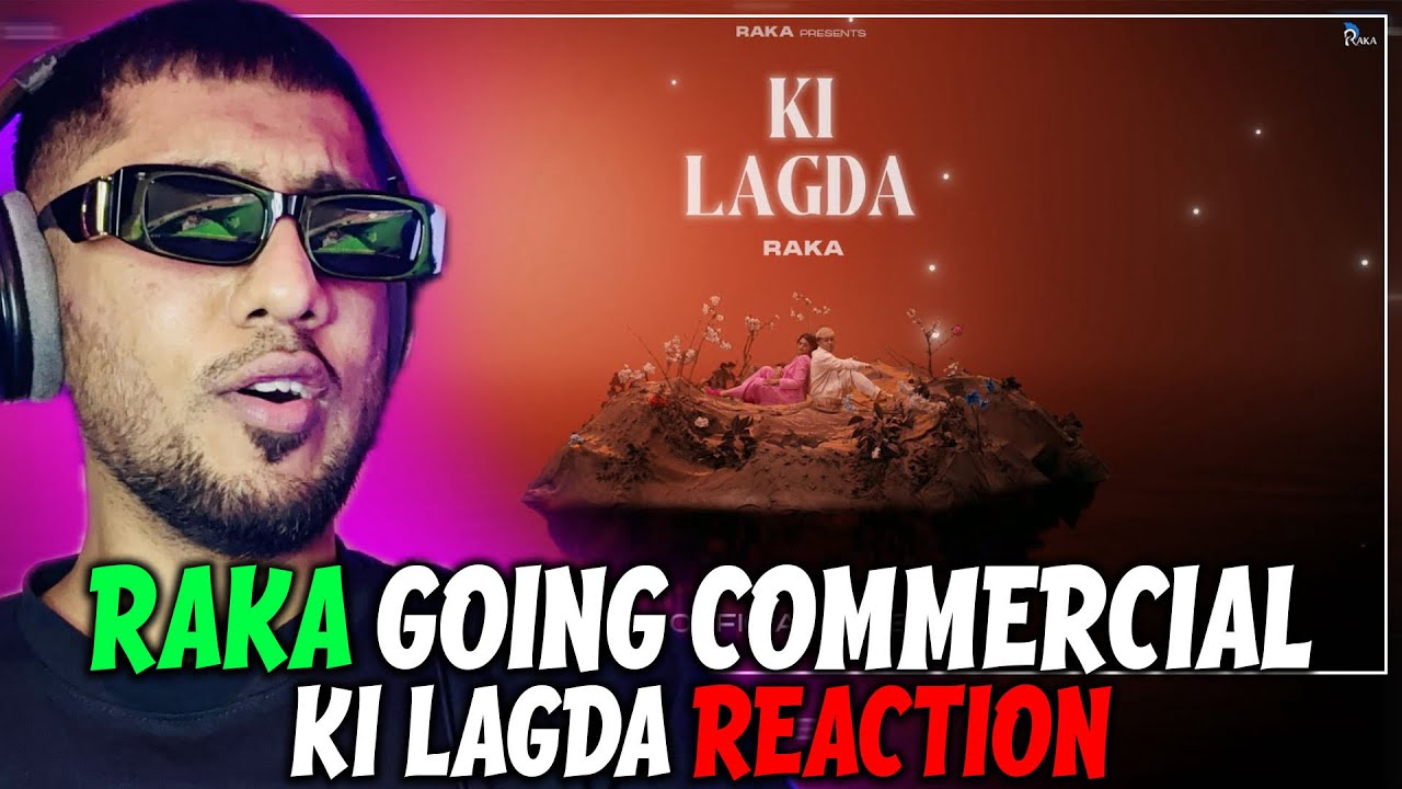 Raka Rapper Pakistani Rapper Reacts to RAKA ki Lagda - YouTube