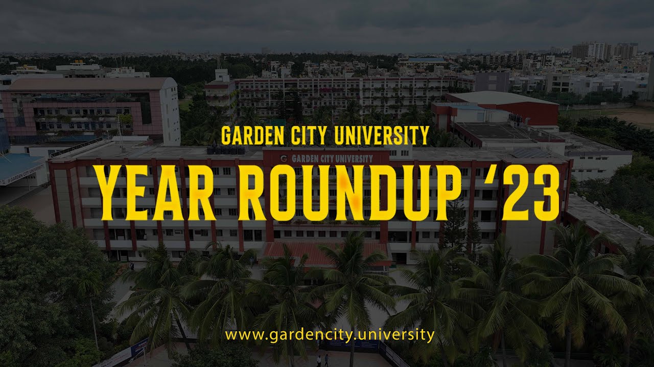 Garden City University's Year Roundup 2023 YouTube