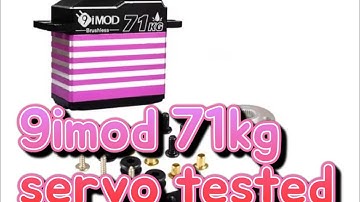 9Imod 71KG 180 brushless servo tested.