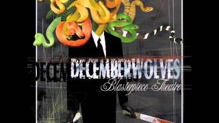 December Wolves  Kolobos