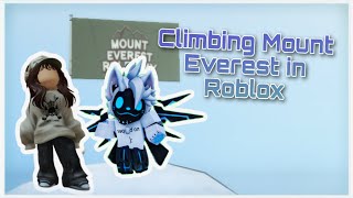 A peaceful Roblox hike - Mt. Everest Climbing Roleplay
