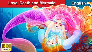 Love, Death & Mermaid ?‍♀️ Stories for Teenagers ? Fairy Tales in English |@WOAFairyTalesEnglish