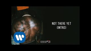 Pardison Fontaine - Not There Yet (Intro) [Official Audio]