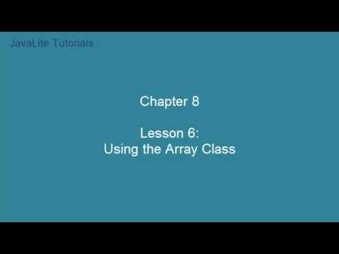 Chapter 8 (Lesson 6: Using the Array Class)