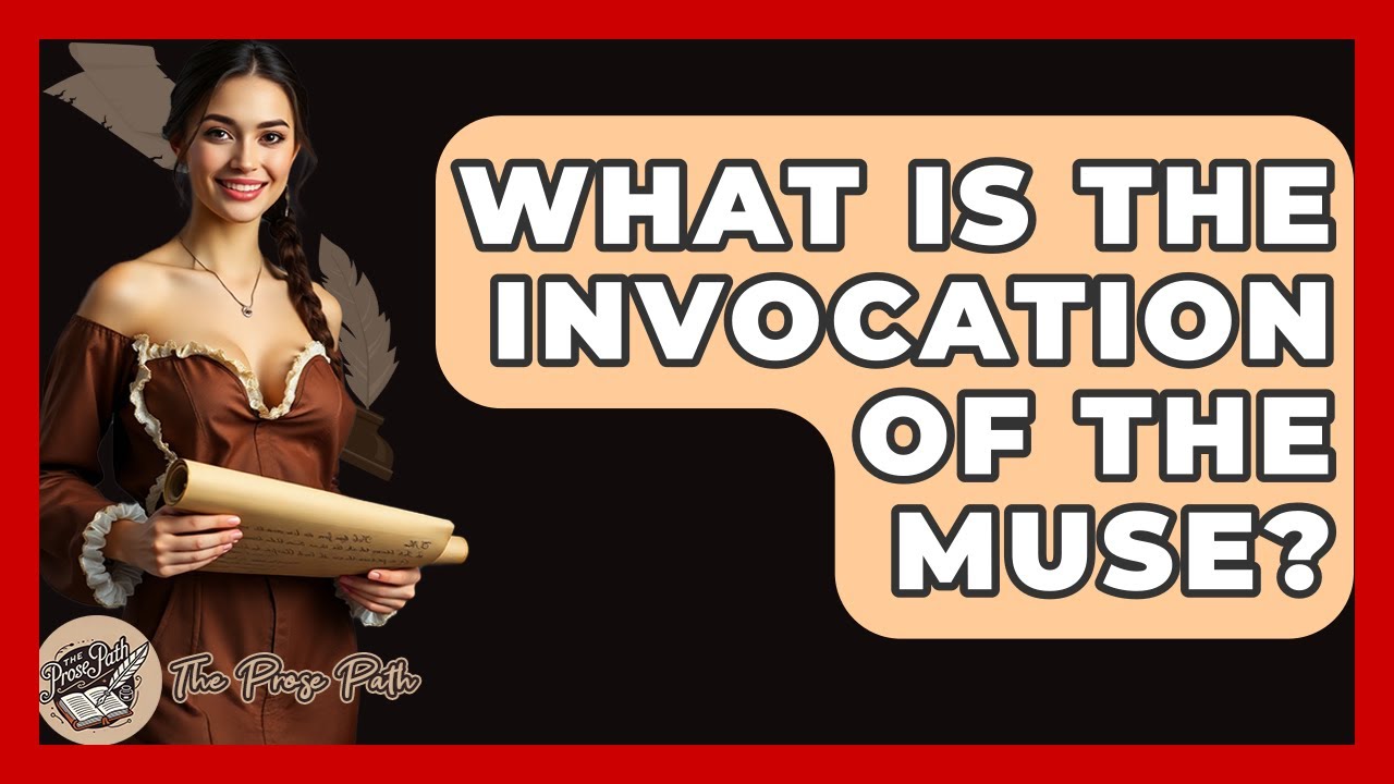 What Is The Invocation Of The Muse? - The Prose Path