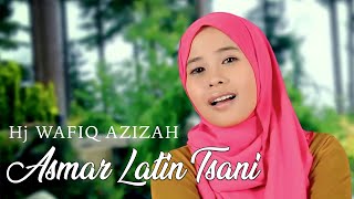 Wafiq Azizah - Asmar Latin Tsani