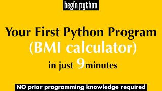 Your First Program - BMI Calculator [Begin Python EP 02] screenshot 1