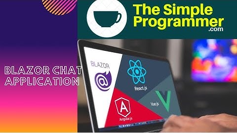 Blazor WebAssembly with SignalR realtime chat application blazor tutorial .net core