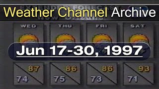 The Weather Channel - June 17-30 1997