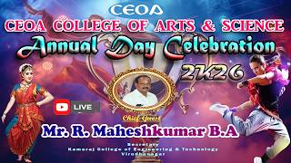 🔴Annual Day Celebration 2K26 CEOA College of Arts & Science | Chief Guest - Shri. R. Mahesh Kumar