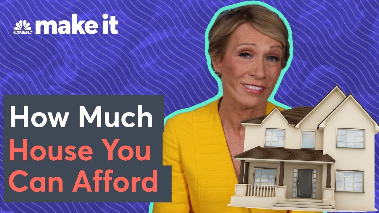 Barbara Corcoran: How Much House Can You Afford?