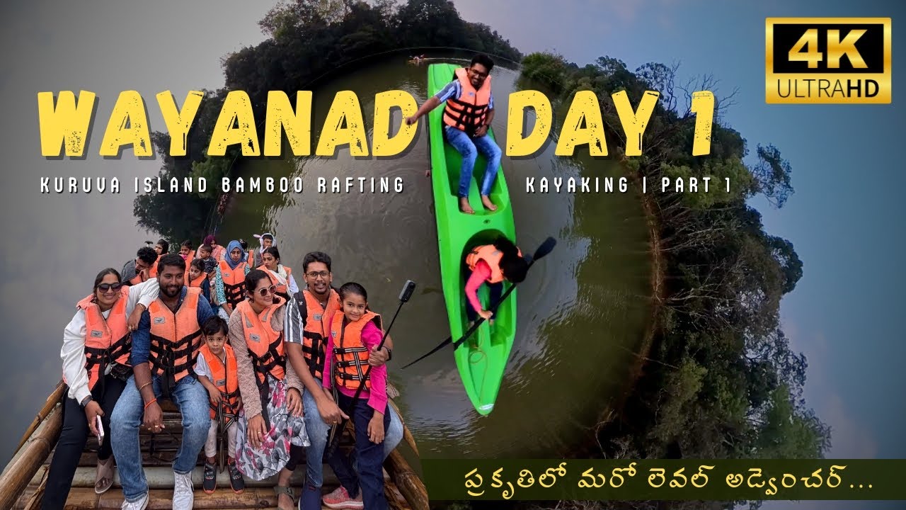 Wayanad Day 1 | Kuruva Island Bamboo Rafting Experience | Part 1