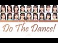 AKB48 - Do The Dance! (Kan/Rom/Eng Color Coded Lyrics)