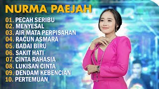 NURMA PAEJAH - PECAH SERIBU, MENYESAL - OM ADELLA FULL ALBUM TERBARU 2023