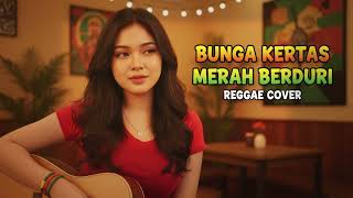 BUNGA KERTAS MERAH BERDURI    ROMI JAHAT || REGGAE COVER
