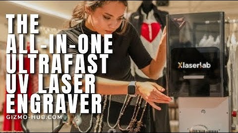 XLASERLAB E3 : THE ALL-IN-ONE ULTRAFAST UV LASER ENGRAVER | Kickstarter | Gizmo-Hub.com