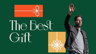 The Best Gift | Garrett Booth