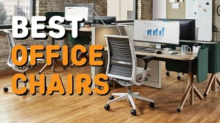 Best Office Chairs in 2021 - Top 6 Office Chairs