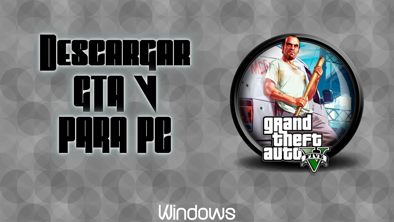 COMO DESCARGAR GTA V 👍 GRATIS para Windows 10 y 11 - YouTube