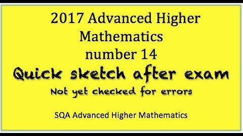 2017 SQA Advanced Higher Mathematics No. 14