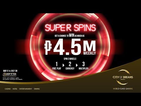 Super Spins Promotion | City of Dreams Manila