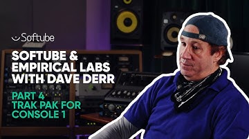 Softube & Empirical Labs w. Dave Derr – Part 4 – Trak Pak for Console 1