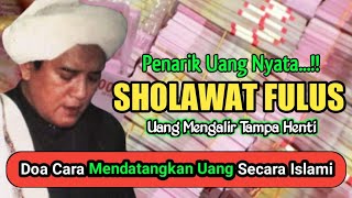 Amalan SHOLAWAT FULUS, Penarik Uang Nyata Secara Islam, Ijazah Abah Guru Sekumpul ~ Galeri Doa