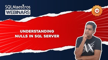 Understanding NULLs in SQL Server by Satya Ramesh