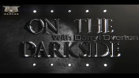 On The Darkside, with Darryl Overton - Episode 2