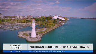 Michigan could become a climate safe haven