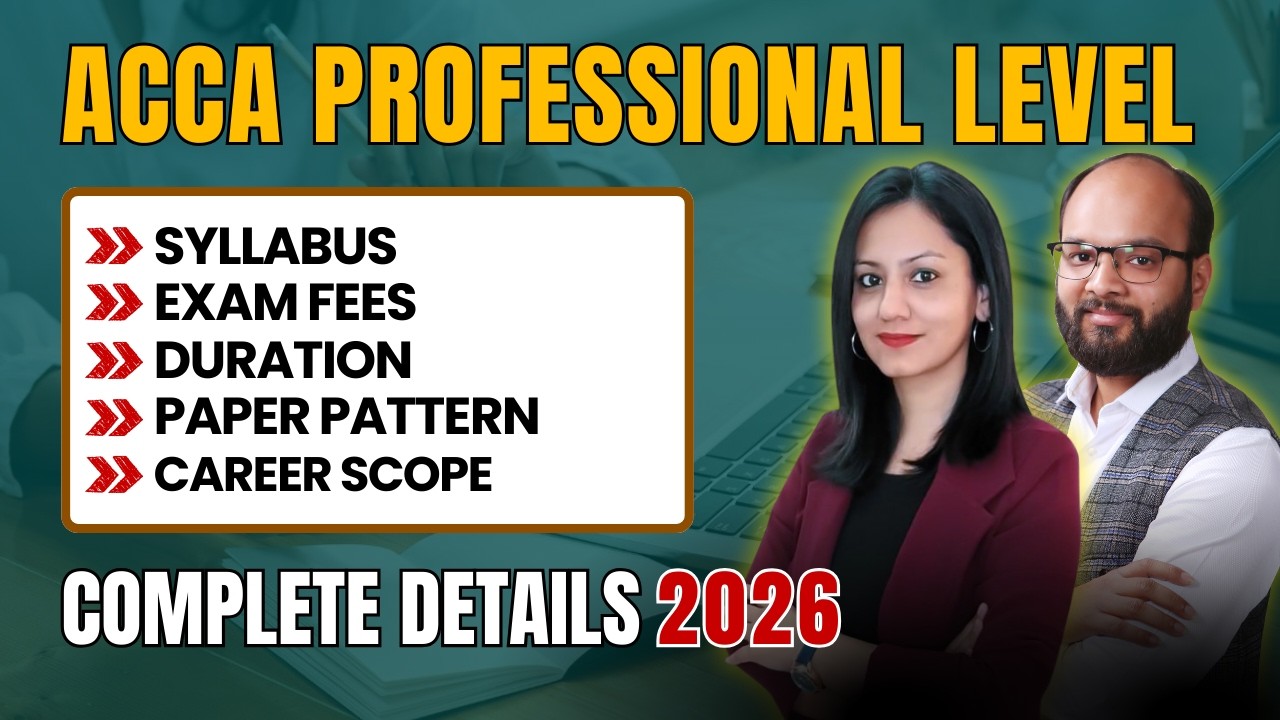 Lacca Exam Pattern ACCA Professional Level Complete Details 2026 | ACCA Exam Fee, Syllabus ...