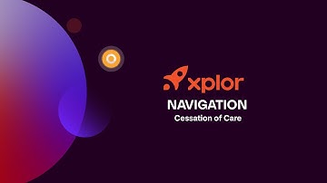 Cessation of Care in Office | Xplor Education