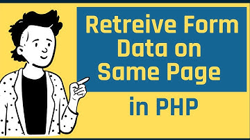 Retrieve Form Data on Same Page in PHP | PHP Tutorial in Hindi