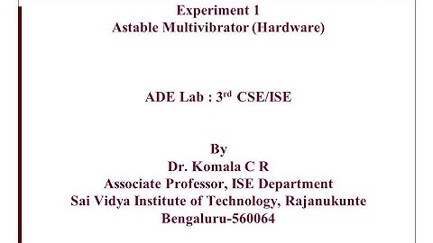 ADE Lab 18CSL37 3rd CSE ISE Exp1 Astable Multivibrator Using 555 Timer HW SVIT VTU   Dr Komala C R