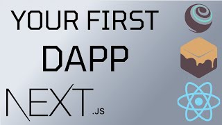 Create your First Decentralized App - Using React, Solidity & Truffle