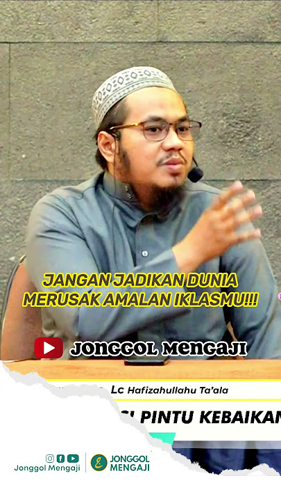 JANGAN JADIKAN DUNIAMERUSAK AMALAN IKLASMU!!!