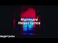 Nightmare || Halsey Lyrics