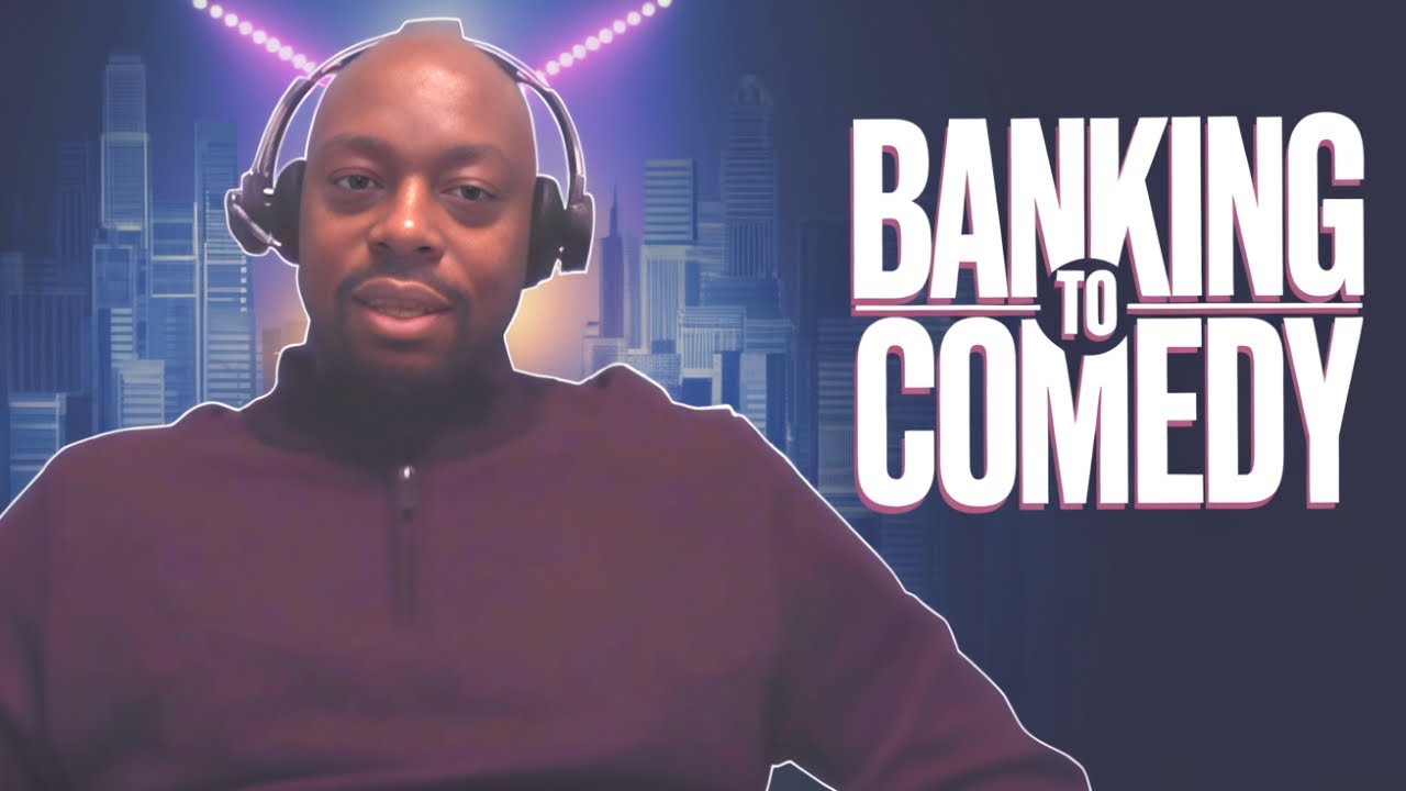 How I Went from Banking to Stand-Up Comedy